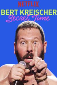 Bert Kreischer: Secret Time
