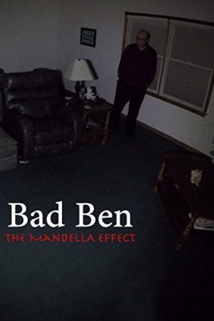 Bad Ben – The Mandela Effect