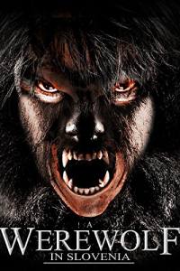 A Werewolf in Slovenia