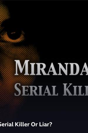 Miranda Barbour: Serial Killer or Liar