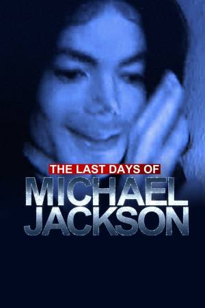 The Last Days of Michael Jackson