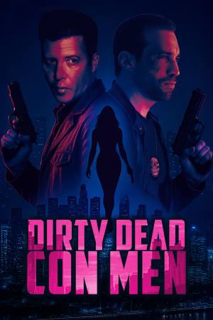 Dirty Dead Con Men