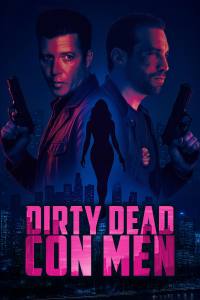 Dirty Dead Con Men